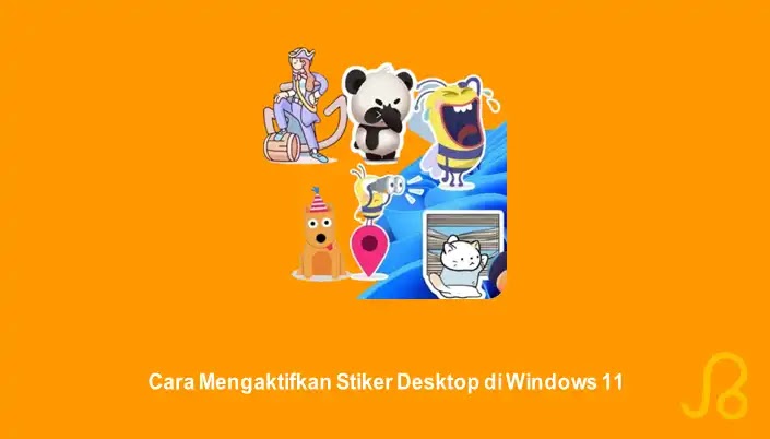 Cara Mengaktifkan Stiker Desktop di Windows 11 PC