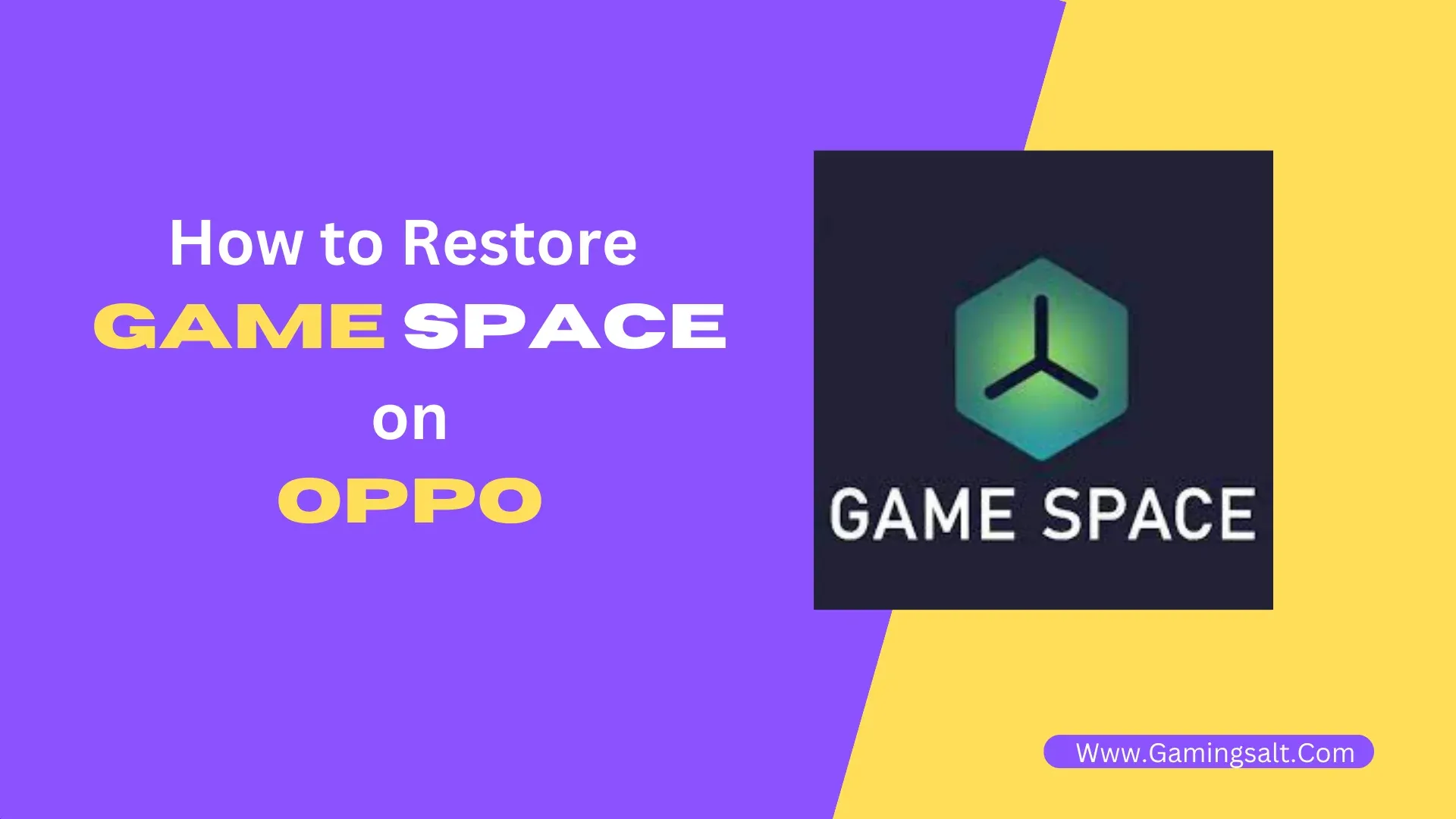 : How to Restore Game Space on Oppo