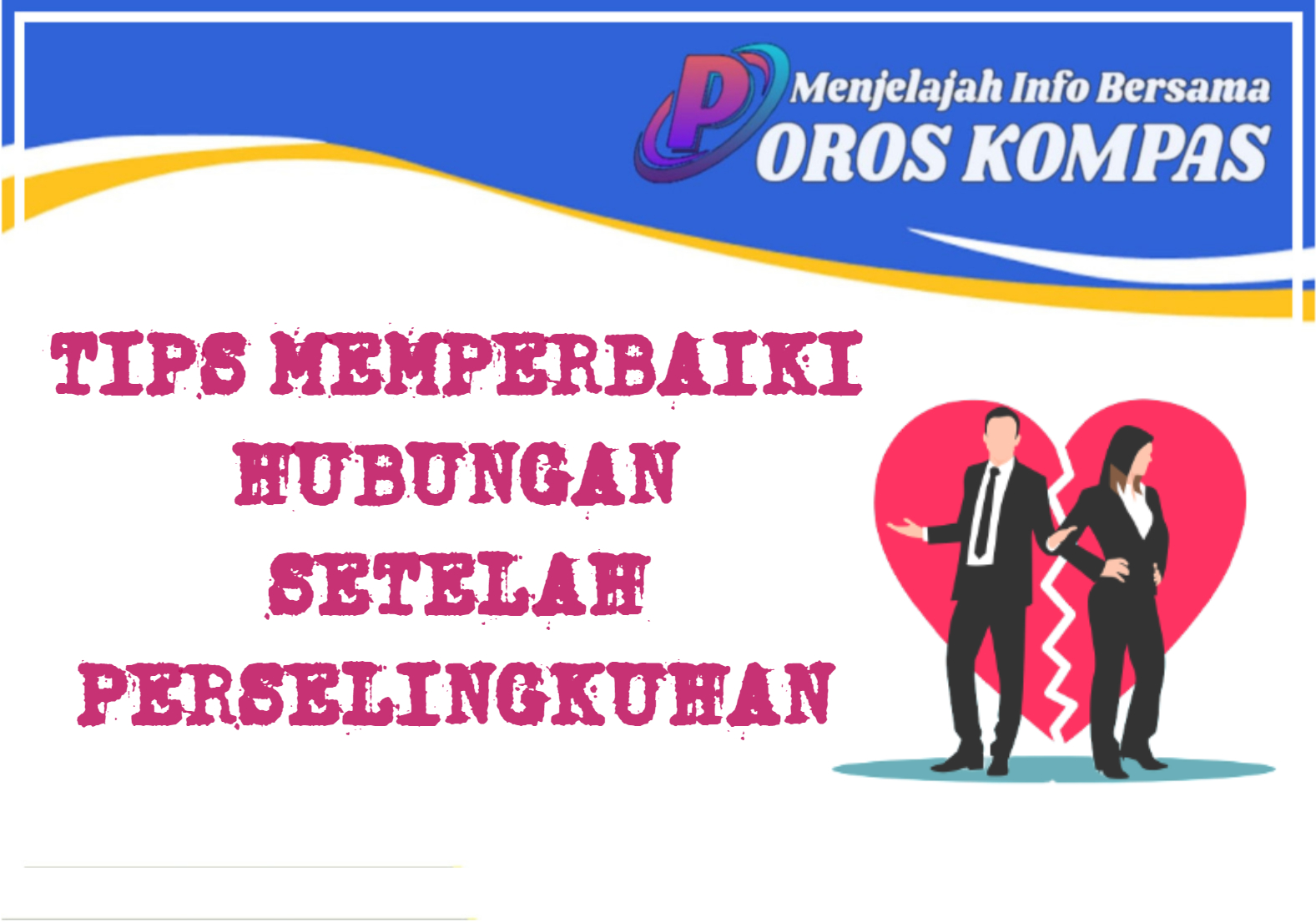 Tips Memperbaiki Hubungan Setelah Perselingkuhan