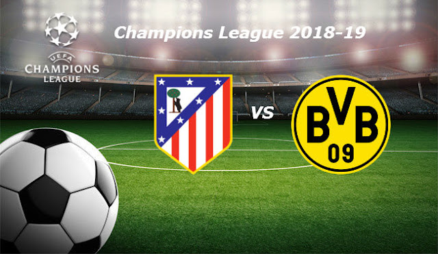 Live Streaming, Full Match Replay And Highlights Football Videos:  Atletico Madrid vs Borussia Dortmund