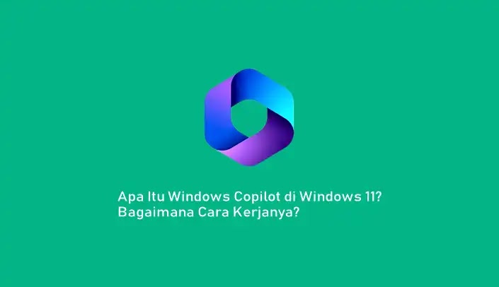 Apa itu Windows Copilot di Windows 11