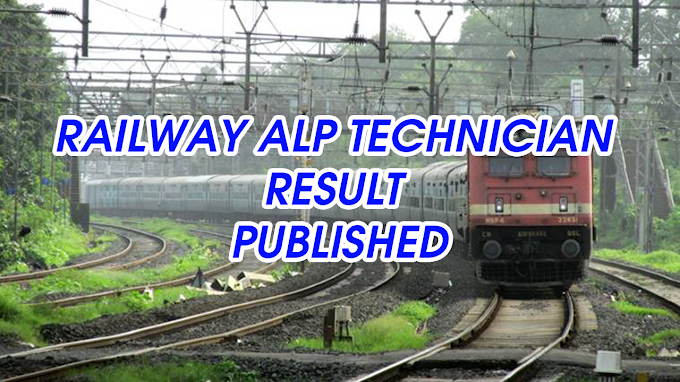 RAILWAY ALP / TECHNICIAN RESULT WAS PUBLISHED : CUTOFF MARK AN ELIGIBLE CANDIDATES 