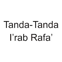 Tanda I'rab Rafa' Kitab Jurumiyyah