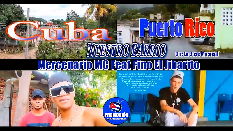 Mercenario MC & Fino El Jibarito - ¨Nuestro Barrio¨ Videoclip - Prod: FinoKing Records - Dir: La Base Musical. Portal Del Vídeo Clip Cubano. Hip Hop - Rap. Cuba - Puerto Rico