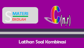 Latihan Soal Kombinasi Beserta Pembahasannya Latihan Soal Kombinasi Beserta Pembahasannya