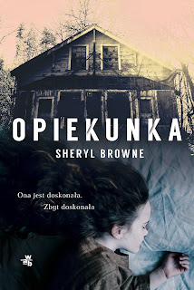 [ZAPOWIEDŹ] Opiekunka - Sheryl Browne