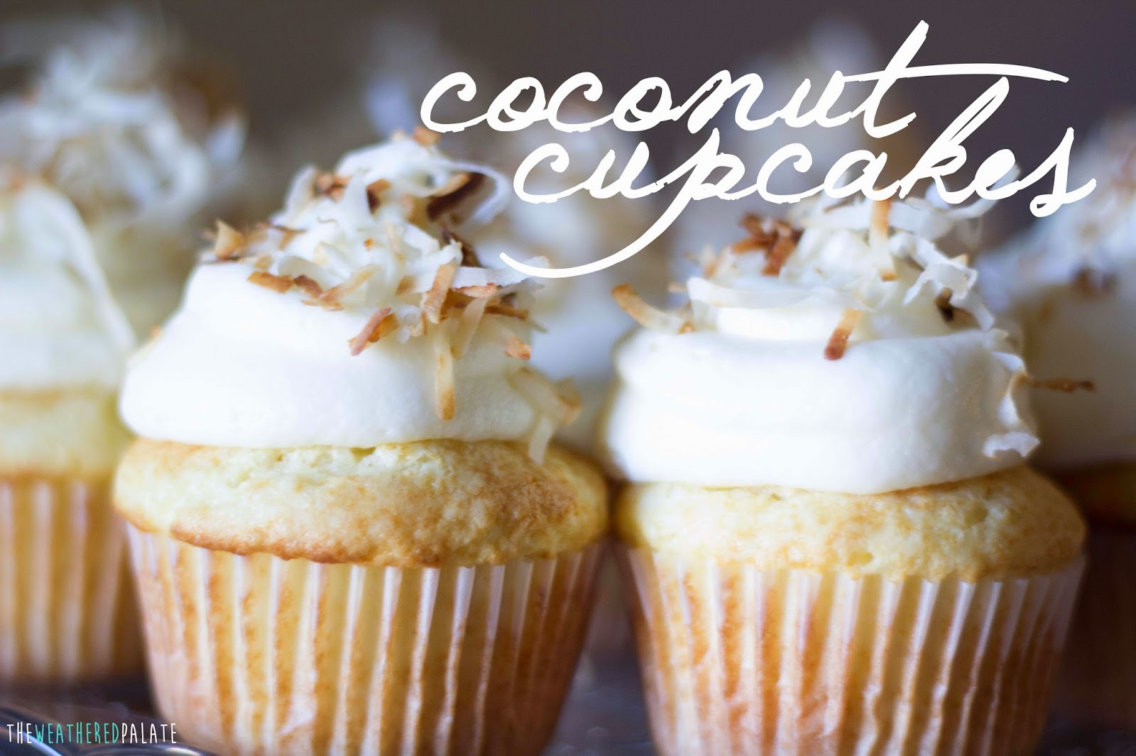 http://www.theweatheredpalate.com/2014/08/coconut-cupcakes.html