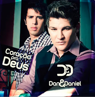 Dan e Daniel - Coração Pra Deus 2011