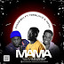 MUSIC: Dannex – Mama Ft Teeblayz & Tifik | @alubarikaboi