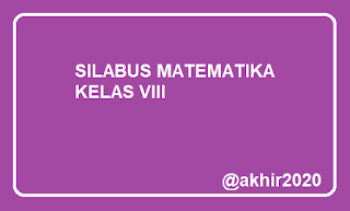 Download Silabus Matematika Kelas VIII SMP Semester 2 Tahun Pelajaran 2020/2021 