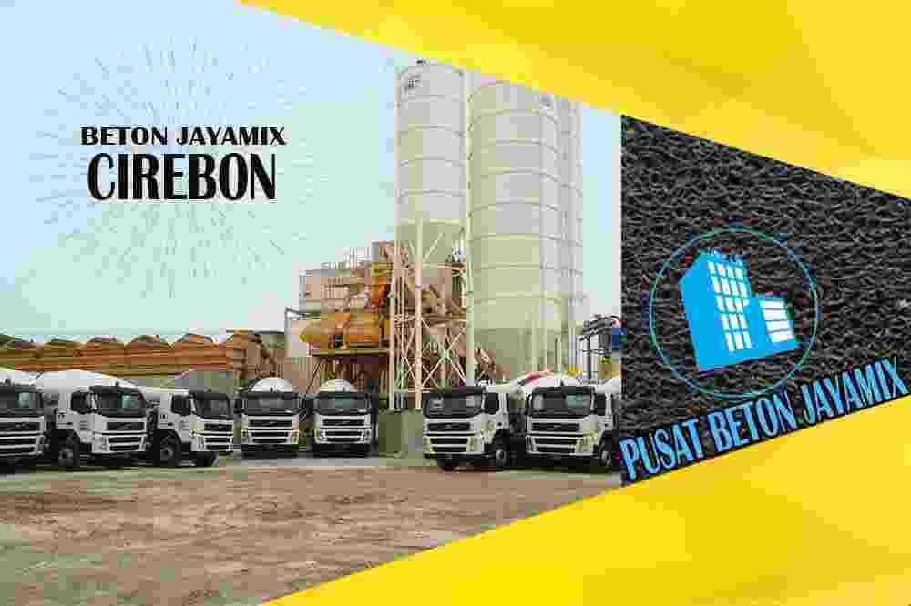 jayamix Cirebon, jual jayamix Cirebon, jayamix Cirebon terdekat, kantor jayamix di Cirebon, cor jayamix Cirebon, beton cor jayamix Cirebon, jayamix di kota dan kabupaten Cirebon, jayamix murah Cirebon, jayamix Cirebon Per Meter Kubik (m3)