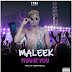 Wiz Maleek - Thank You [Prod By Qobrah Beatz]
