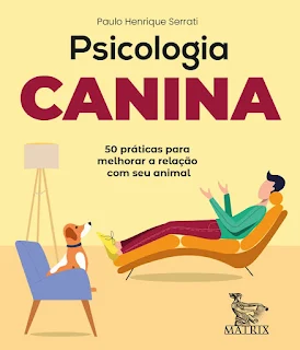 Capa do livro Psicologia Canina: 50 práticas para melhorar a relação com seu animal, acompanhado de um cachorro olhando para a câmera