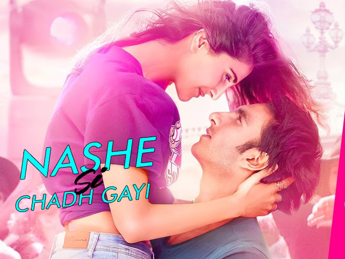 Nashe Si Chadh Gayi Lyrics - Befikre 