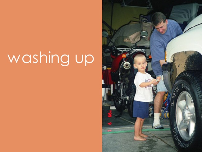 washing daddys mess