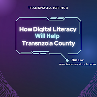 How Digital Literacy Will Help Transnzoia County