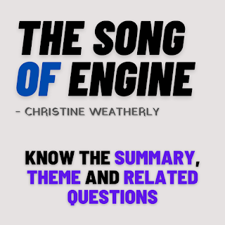 the song of the engine full poem, the song of engine theme, the song of engine poem summary, the song of engine questions and answers, the song of the engine full poem summary