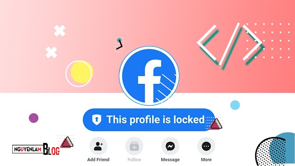 Hướng Dẫn Bật Profile Locked Trên Facebook Việt Update 2021