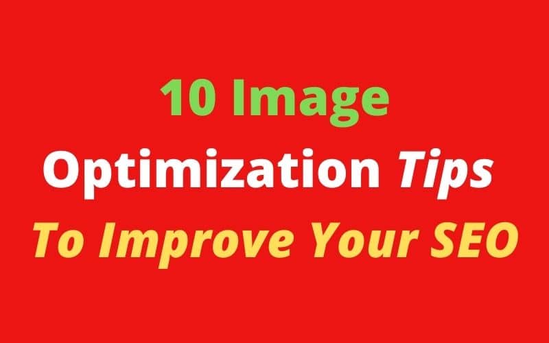 10 Tips of Image Optimization for Websites | Image SEO