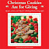 Christmas Cookies are For Giving by Kristin Johnson and Mimi Cummins