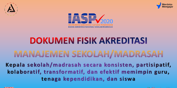 Kepala sekolah/madrasah secara konsisten, partisipatif, kolaboratif, transformatif, dan efektif memimpin guru, tenaga kependidikan, dan siswa - Manajemen Sekolah/madrasah IASP 2020