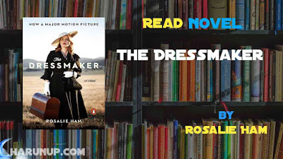 Read Novel The Dressmaker by Rosalie Ham Full Episode