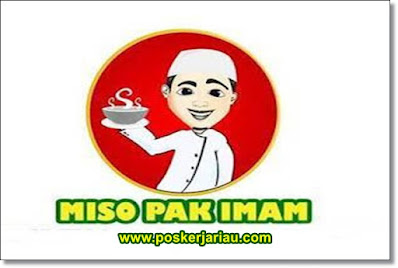 Informasi Lowongan Kerja Pekanbaru Miso Pak Imam April 2023