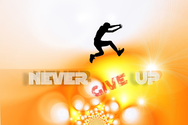 Never Give Up!