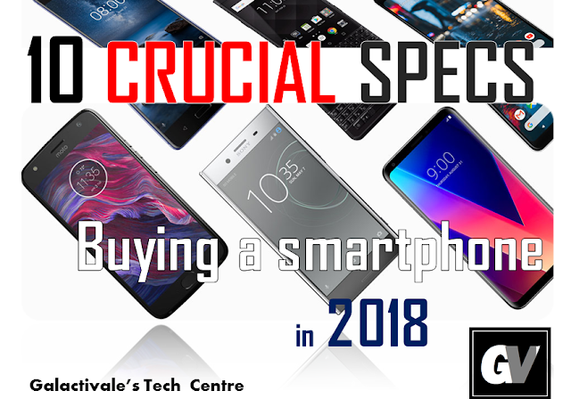 10 Crucial tips Buying a smartphone in 2018 guide