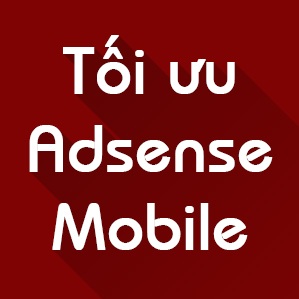 Cách tùy chỉnh quảng cáo Adsense trên giao diện mobile