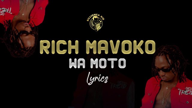 Lyrics l Rich Mavoko - Wa Moto