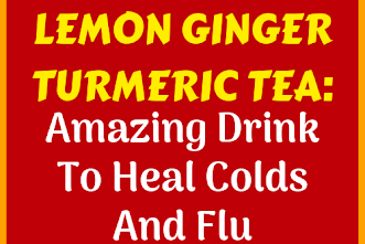 Lemon Ginger Turmeric Tea: Amazing Drink To Heal Colds And The Flu