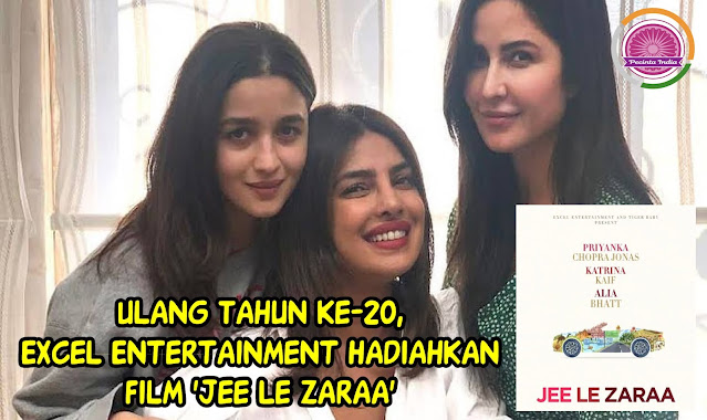 Ulang Tahun Ke-20, Excel Entertainment Hadiahkan Film Baru 'Jee Le Zaraa'