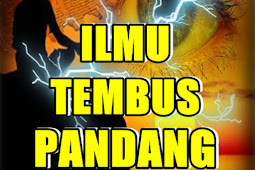 Amalan Ilmu Tembus Pandang