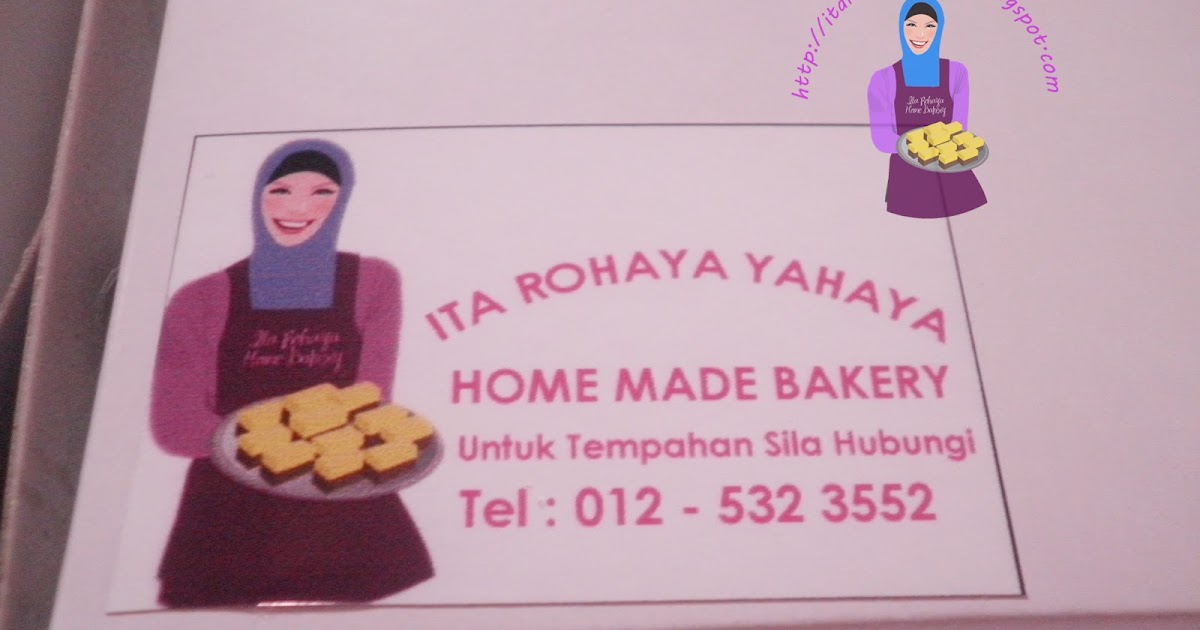 Ita Rohaya Homemade Bakery-TELUK INTAN: TEMPAHAN MINGGU NI 