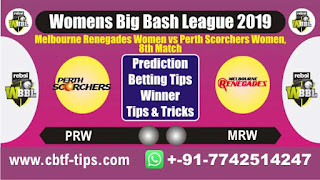 WBBL 2019 Melbourne Renegades Women vs Perth Scorchers Women 8th Match Prediction Today Tips Ball to ball by Experts, Who Will win today MLRW vs PRSW