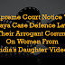 Supreme Court Notice To Nirbhaya Case Defence Lawyers For Their Arrogant Comments On Women