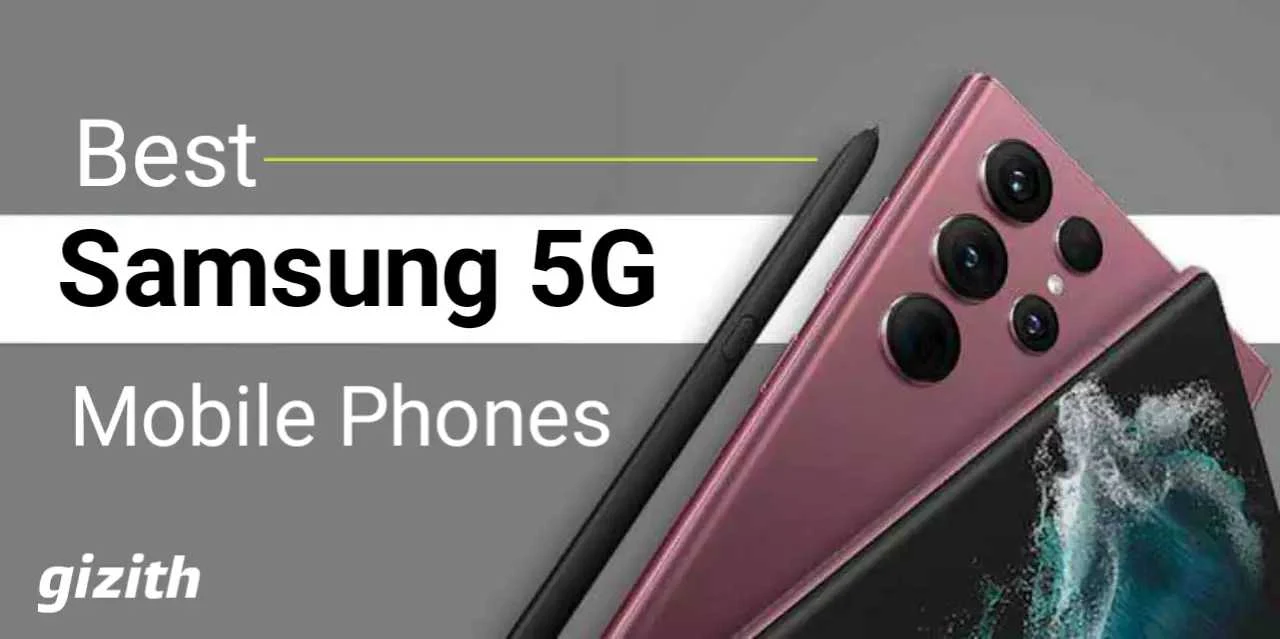 5 Best Samsung 5G Mobile Phones in india