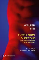 Tutti i nomi di Ercole, Walter Siti