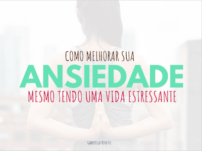 Como melhorar sua Ansiedade mesmo tendo uma vida estressante | E-Book Grátis Como melhorar sua Ansiedade mesmo tendo uma vida estressante | E-Book Grátis