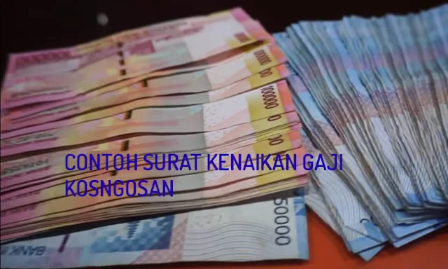 Contoh Surat Permohonan Kenaikan Gaji Karyawan