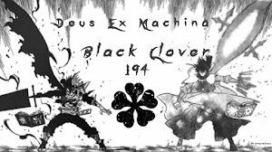 Deus Ex Machina y Manga Black Clover 194