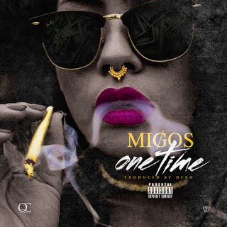 MIGOS - One Time Lyrics