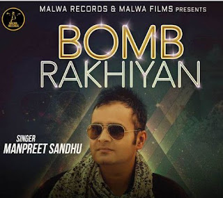 Bomb Rakhiyan Lyrics Manpreet Sandhu 
