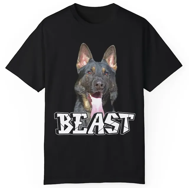 Garment Dyed T-Shirt for Men and Women With European Big Black Over Tan Giant Personality German Shepherd and Text Beast