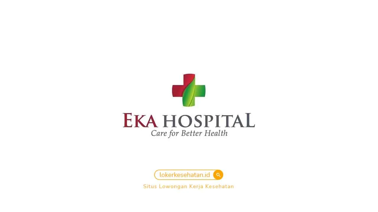 Loker Eka Hospital Pekanbaru