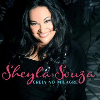 Sheyla Souza - Creia No Milagre (2010)