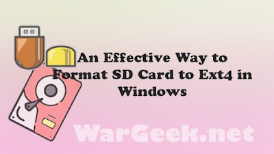An Effective Way to Format SD Card to Ext4 in Windows