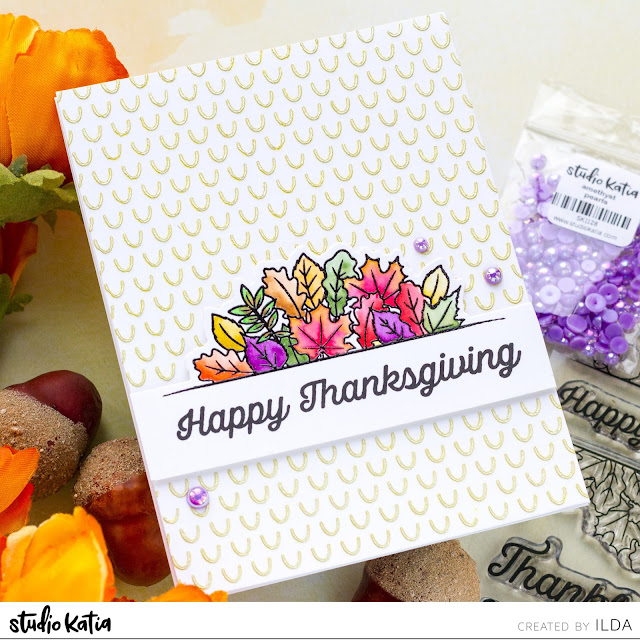 Thanksgiving, Studio Katia, Autumn Borders, Mini Arcs Stencil, Pearls,Karin Brush Marker Pro,Card Making, Stamping, Die Cutting, handmade card, ilovedoingallthingscrafty, Stamps, how to,  card