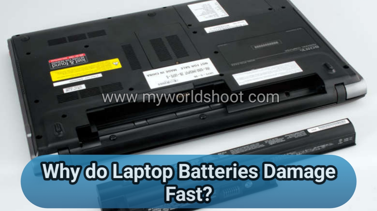 Why do Laptop Batteries Damage Fast?